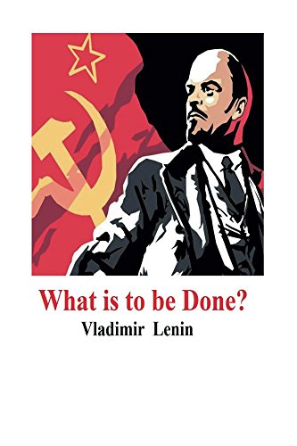 غلاف كتاب What Is to Be Done بقلم فلاديمير لينين غلاف كتاب What Is to Be Done بقلم فلاديمير لينين